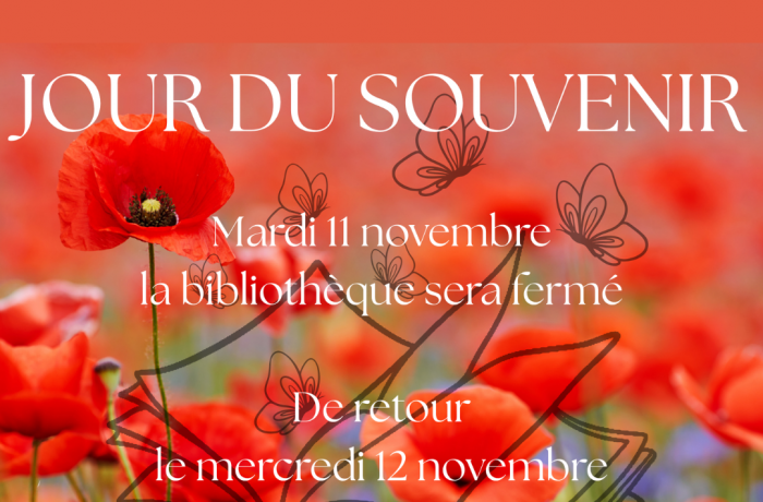 Bibliothèque Fermée le jour du Souvenir